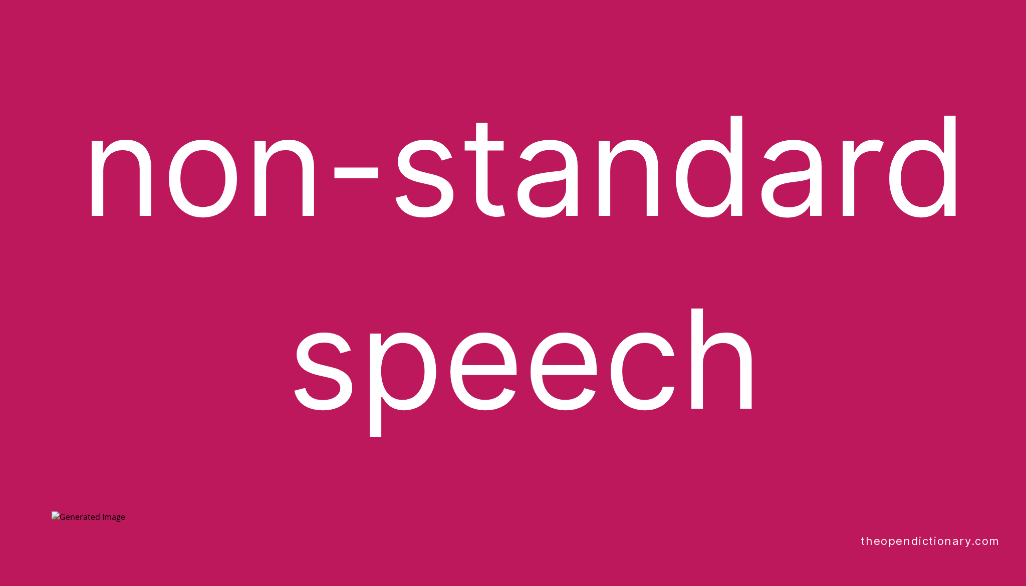 Non standard Speech Meaning Of Non standard Speech Definition Of 